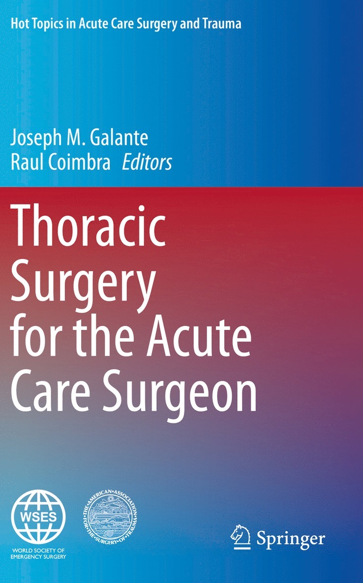 Joseph M. Galante, Raul Coimbra - Thoracic Surgery for the Acute Care Surgeon, Häftad