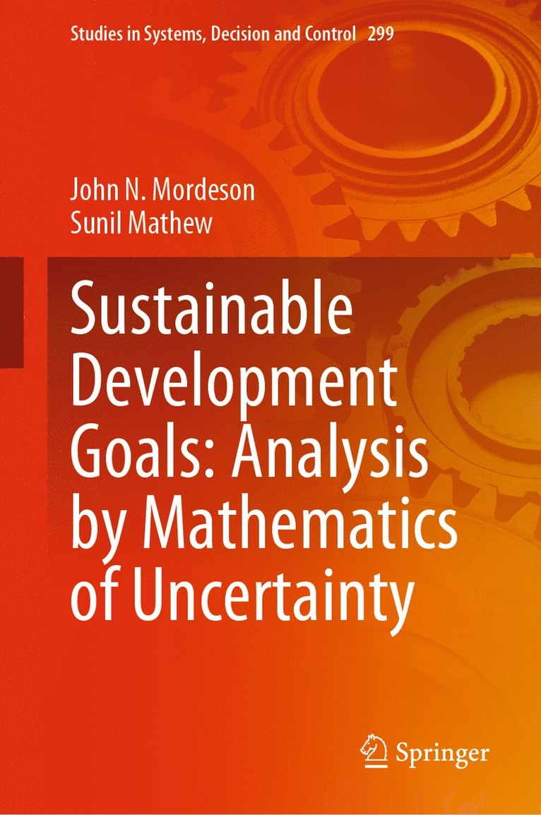 Sustainable Development Goals: Analysis by Mathematics of Uncertainty 1