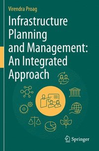 bokomslag Infrastructure Planning and Management: An Integrated Approach