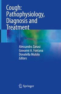 bokomslag Cough: Pathophysiology, Diagnosis and Treatment