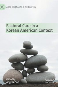 bokomslag Pastoral Care in a Korean American Context