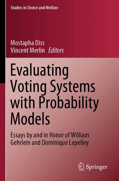 Mostapha Diss, Vincent Merlin - Evaluating Voting Systems with Probability Models, Häftad