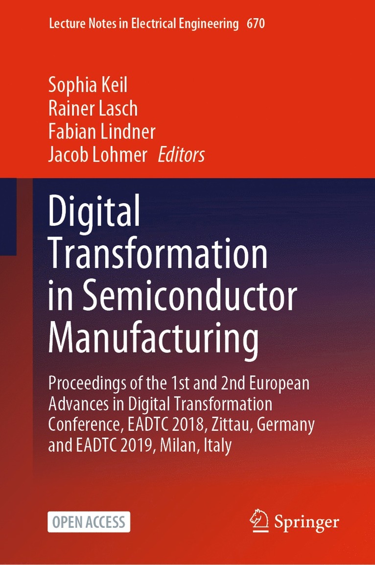 Sophia Keil, Rainer Lasch, Fabian Lindner, Jacob Lohmer - Digital Transformation in Semiconductor Manufacturing, Inbunden