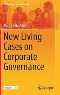 bokomslag New Living Cases on Corporate Governance