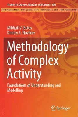Mikhail V. Belov, Dmitry A. Novikov, Dmitry a. Novikov - Methodology of Complex Activity, Häftad