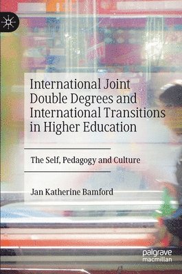 International Joint Double Degrees and International Transitions in Higher Education 1