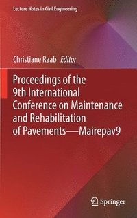 bokomslag Proceedings of the 9th International Conference on Maintenance and Rehabilitation of PavementsMairepav9