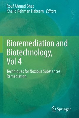 Bioremediation and Biotechnology, Vol 4 1