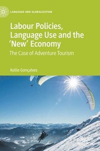 bokomslag Labour Policies, Language Use and the New Economy