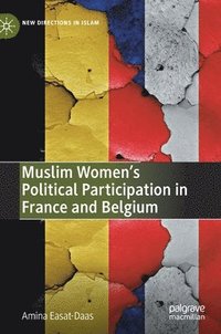 bokomslag Muslim Womens Political Participation in France and Belgium