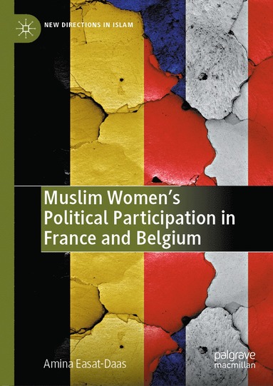 bokomslag Muslim Womens Political Participation in France and Belgium