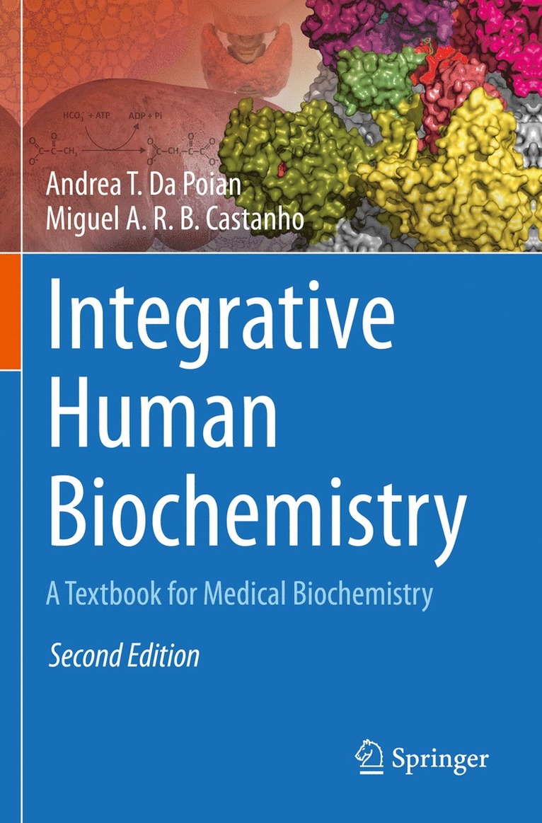 Andrea T. Da Poian, Miguel A. R. B. Castanho - Integrative Human Biochemistry, Häftad