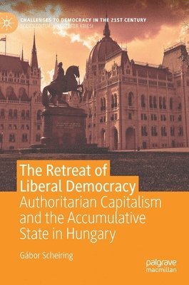 bokomslag The Retreat of Liberal Democracy