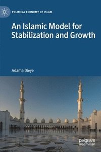 bokomslag An Islamic Model for Stabilization and Growth