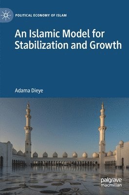 bokomslag Islamic Model for Stabilization and Growth