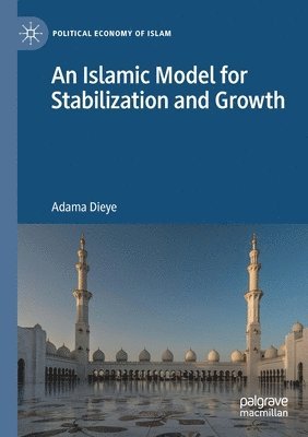 bokomslag Islamic Model for Stabilization and Growth
