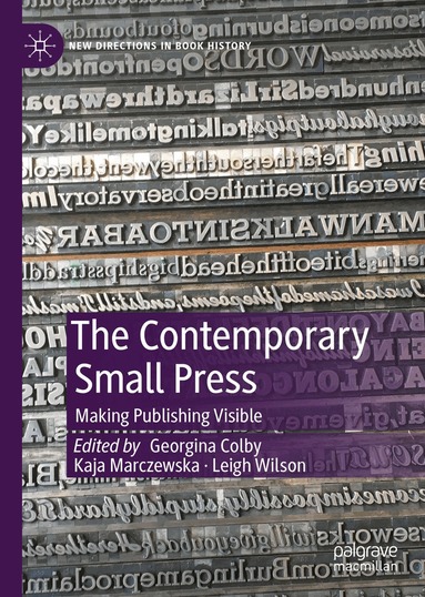 Georgina Colby, Kaja Marczewska, Leigh Wilson - Contemporary Small Press, Inbunden