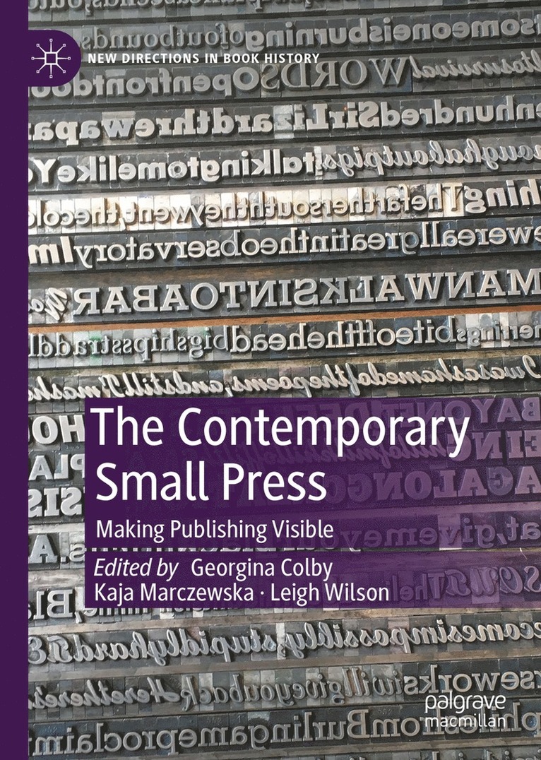 Georgina Colby, Kaja Marczewska, Leigh Wilson - Contemporary Small Press, Inbunden