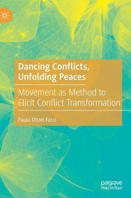 Dancing Conflicts, Unfolding Peaces 1