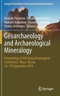 Geoarchaeology and Archaeological Mineralogy 1