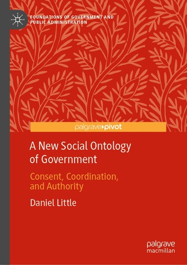 Daniel Little - New Social Ontology of Government, Inbunden