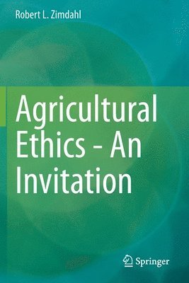 bokomslag Agricultural Ethics - An Invitation