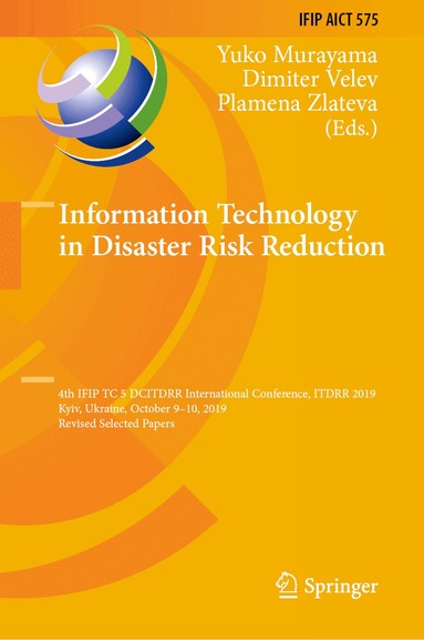 Yuko Murayama, Dimiter Velev, Plamena Zlateva - Information Technology in Disaster Risk Reduction, Inbunden