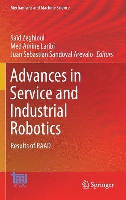 Saïd Zeghloul, Med Amine Laribi, Juan Sebastian Sandoval Arevalo, Said Zeghloul, Med Amine Zeghloul, Saïd, Laribi - Advances in Service and Industrial Robotics, Inbunden