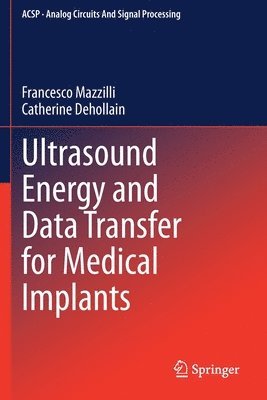 bokomslag Ultrasound Energy and Data Transfer for Medical Implants