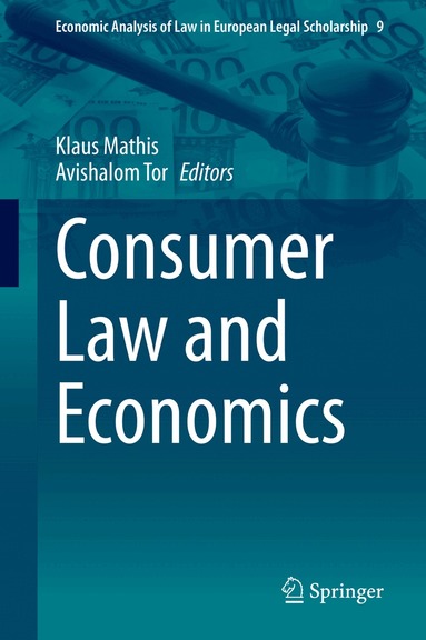 Klaus Mathis, Avishalom Tor - Consumer Law and Economics, Inbunden