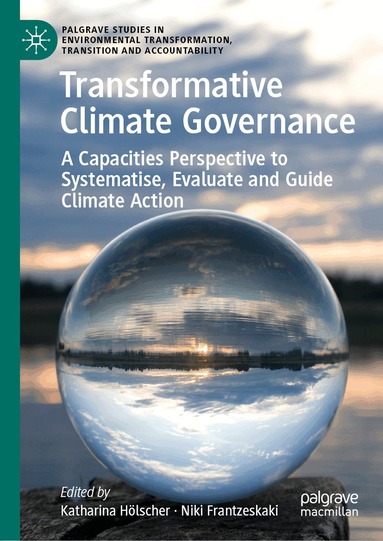 Katharina Hölscher, Niki Frantzeskaki - Transformative Climate Governance, Inbunden