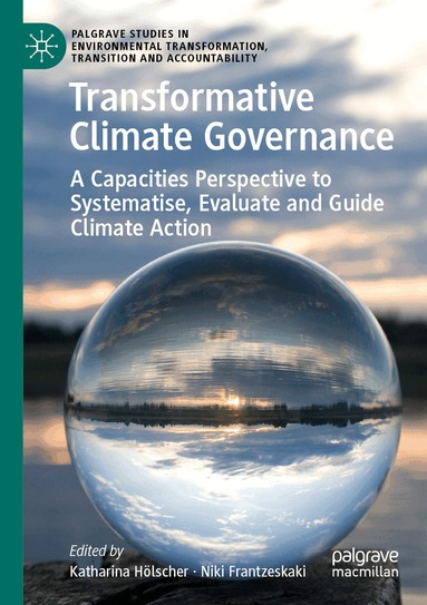 Katharina Hölscher, Niki Frantzeskaki - Transformative Climate Governance, Häftad