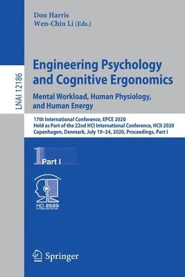 Engineering Psychology and Cognitive Ergonomics. Mental Workload, Human Physiology, and Human Energy 1