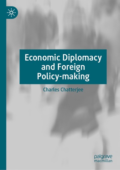 bokomslag Economic Diplomacy and Foreign Policy-making