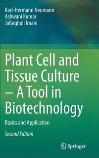 bokomslag Plant Cell and Tissue Culture  A Tool in Biotechnology