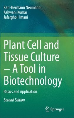 Plant Cell and Tissue Culture  A Tool in Biotechnology 1