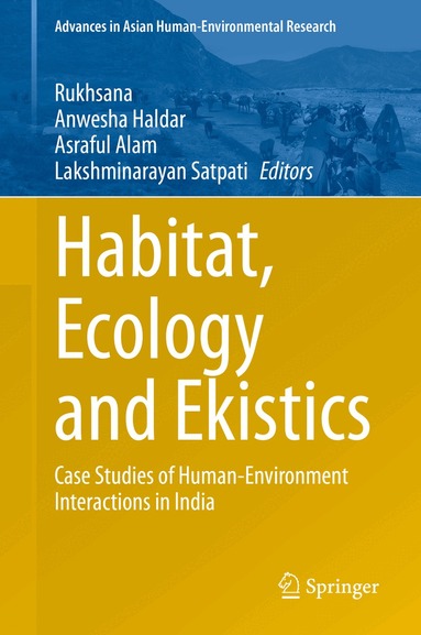 Rukhsana, Anwesha Haldar, Asraful Alam, Lakshminarayan Satpati - Habitat, Ecology and Ekistics, Inbunden