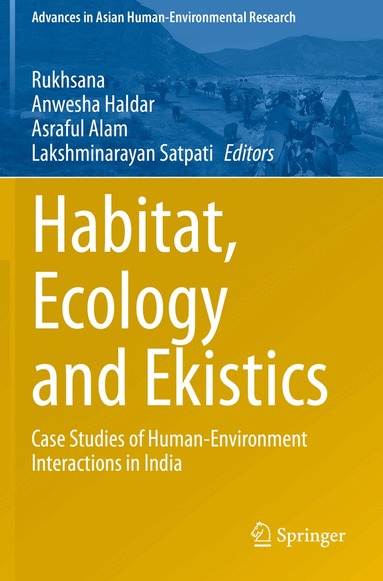 Rukhsana, Anwesha Haldar, Asraful Alam, Lakshminarayan Satpati - Habitat, Ecology and Ekistics, Häftad