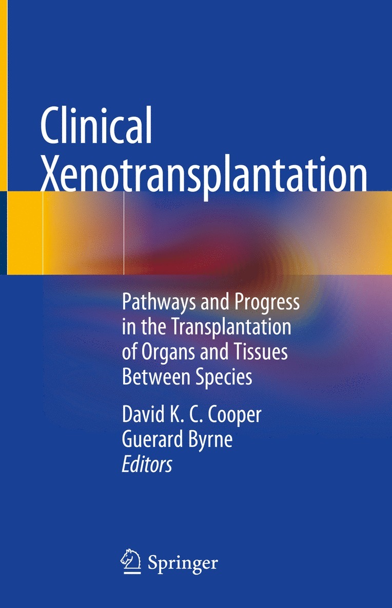 David K. C. Cooper, Guerard Byrne - Clinical Xenotransplantation, Inbunden
