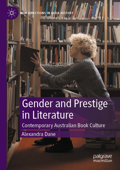 Alexandra Dane - Gender and Prestige in Literature, Häftad