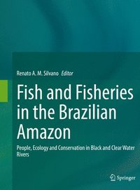 bokomslag Fish and Fisheries in the Brazilian Amazon