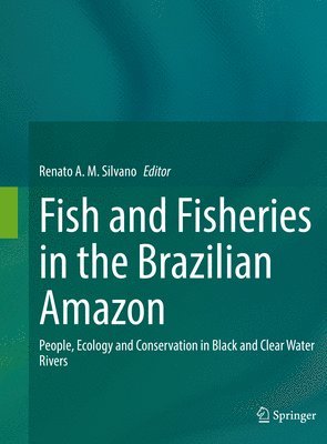 bokomslag Fish and Fisheries in the Brazilian Amazon