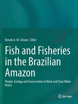 Fish and Fisheries in the Brazilian Amazon 1