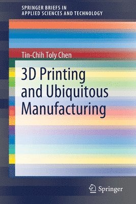 3D Printing and Ubiquitous Manufacturing 1