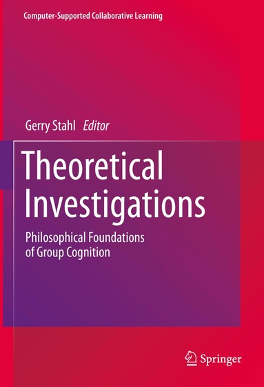 Gerry Stahl - Theoretical Investigations, Inbunden