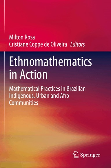 Milton Rosa, Cristiane Coppe de Oliveira - Ethnomathematics in Action, Häftad