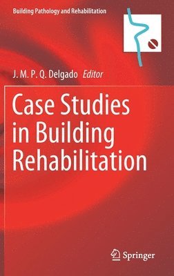 bokomslag Case Studies in Building Rehabilitation