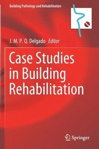 bokomslag Case Studies in Building Rehabilitation
