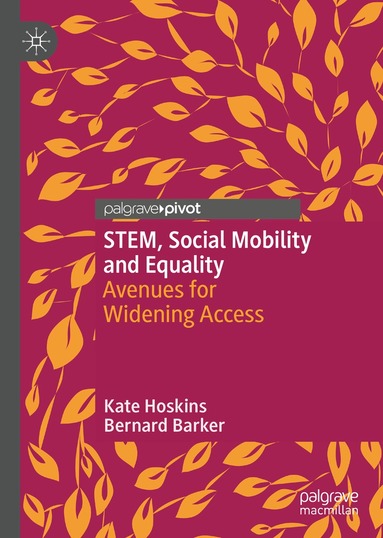 Kate Hoskins, Bernard Barker - STEM, Social Mobility and Equality, Inbunden