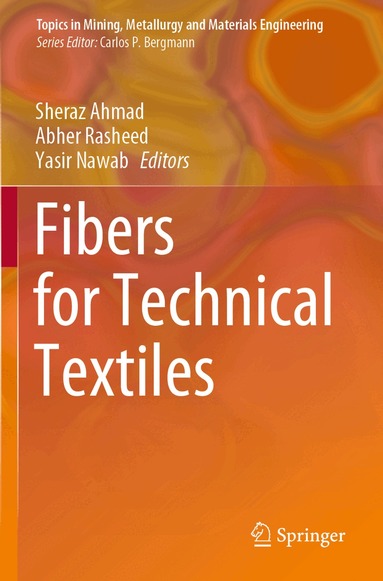 Sheraz Ahmad, Abher Rasheed, Yasir Nawab - Fibers for Technical Textiles, Häftad